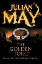 Couverture du livre « The Golden Torc » de Julian May aux éditions Pan Macmillan