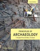 Couverture du livre « Principles of archaeology 2nd ed /anglais » de T. Doug Price aux éditions Thames & Hudson