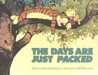 Couverture du livre « THE DAYS ARE JUST PACKED - CALVIN & HOBBES » de Bill Watterson aux éditions Sphere (time Warner Uk)
