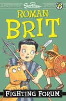 Couverture du livre « Roman Brit: 05: Fighting Forum » de Rayner Shoo aux éditions Hachette Children's Group