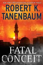 Couverture du livre « Fatal Conceit » de Tanenbaum Robert K aux éditions Gallery Books
