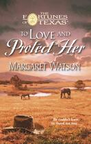 Couverture du livre « To Love & Protect Her (Mills & Boon M&B) » de Margaret Watson aux éditions Mills & Boon Series