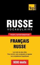 Couverture du livre « Vocabulaire français-russe pour l'autoformation : 9000 mots » de Andrey Taranov aux éditions Books On Demand