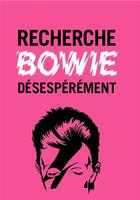 Couverture du livre « Recherche bowie desesperement /francais » de  aux éditions Graffito Books
