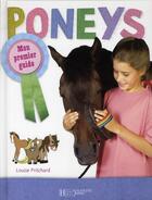 Couverture du livre « Poneys ; mon premier guide » de Louise Pritchard et Urbe Condita aux éditions Le Livre De Poche Jeunesse