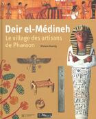 Couverture du livre « Deir el-Médineh ; le village des artisans de Pharaon » de Viviane Koenig aux éditions Hachette Enfants