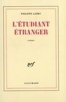 Couverture du livre « L'étudiant étranger » de Philippe Labro aux éditions Gallimard