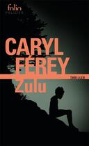 Couverture du livre « Zulu » de Caryl Ferey aux éditions Folio