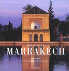 Couverture du livre « L'art de vivre a marrakech » de Jose Alvarez aux éditions Flammarion