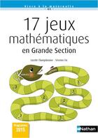 Couverture du livre « 17 jeux mathematiques en grande section » de Champdavoine Lucette aux éditions Nathan