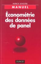 Couverture du livre « Econometrie des donnees de panel » de Sevestre Patrick aux éditions Dunod