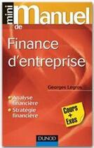 Couverture du livre « Mini manuel : de finance d'entreprise » de Georges Legros aux éditions Dunod