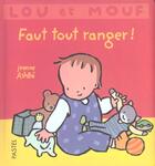 Couverture du livre « Lou et Mouf ; faut tout ranger ! » de Jeanne Ashbe aux éditions Ecole Des Loisirs