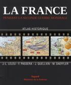 Couverture du livre « La France pendant la seconde guerre mondiale » de Jean Medialivre aux éditions Fayard