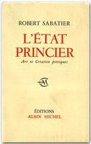 Couverture du livre « L'état princier » de Robert Sabatier aux éditions Albin Michel