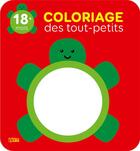 Couverture du livre « Coloriage Tout Petit Tortue » de  aux éditions Lito