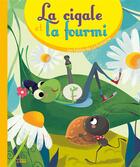 Couverture du livre « La cigale et la fourmi » de Jean De La Fontaine et Chiara Nocentini aux éditions Lito