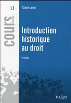 Couverture du livre « Introduction historique au droit (5e édition) » de Claire Lovisi aux éditions Dalloz