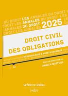 Couverture du livre « Annales Droit civil des obligations (édition 2025) » de Annick Batteur aux éditions Dalloz