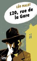 Couverture du livre « 120, rue de la Gare » de Leo Malet aux éditions 12-21