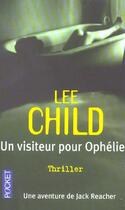 Couverture du livre « Un visiteur pour ophelie » de Lee Child aux éditions Pocket