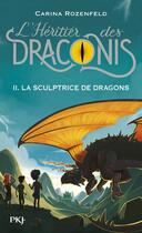 Couverture du livre « L'héritier des Draconis Tome 2 : la sculpture de dragons » de Carina Rozenfeld aux éditions Pocket Jeunesse