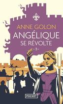 Couverture du livre « Angélique se révolte » de Anne Golon aux éditions Pocket