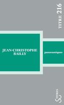 Couverture du livre « Panoramiques » de Jean-Christophe Bailly aux éditions Christian Bourgois