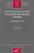 Couverture du livre « Les concours d'actions en matière immobilière » de Tricoire E. aux éditions Lgdj