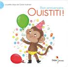 Couverture du livre « Bon anniversaire, ouistiti ! - la petite clique de cecile hudrisier - la petite clique de cecile hud » de Cecile Hudrisier aux éditions Didier Jeunesse