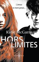 Couverture du livre « Hors limites » de Katie Mcgarry aux éditions Harpercollins