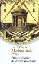 Couverture du livre « Bien-aimes freres (mes) » de Pierre Marion aux éditions J'ai Lu