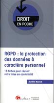 Couverture du livre « RGPD : la protection des données à caractère personnel » de Aurelie Banck aux éditions Gualino