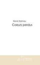 Couverture du livre « Coeurs perdus » de Rene Dalmau aux éditions Editions Le Manuscrit