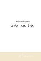 Couverture du livre « Le pont des rêves » de Shillony-H aux éditions Editions Le Manuscrit