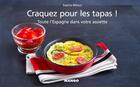 Couverture du livre « CRAQUEZ POUR : les tapas ! ; toute l'Espagne dans votre assiette » de Sophie Menut aux éditions Mango