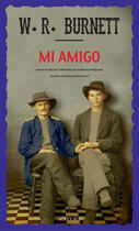 Couverture du livre « Mi amigo » de William Riley Burnett aux éditions Editions Actes Sud