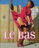 Couverture du livre « Le bas » de Jean Feixas aux éditions Jean-claude Gawsewitch