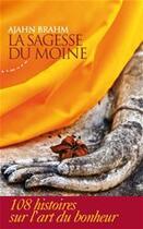 Couverture du livre « La sagesse du moine » de Ajahn Brahm aux éditions Almora