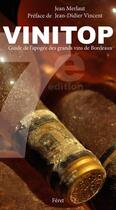 Couverture du livre « Vinitop Bordeaux, le guide des millésimes » de Jean Merlaut aux éditions Feret