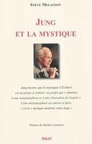 Couverture du livre « Jung et la mystique » de Steve Melanson aux éditions Sully