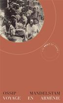 Couverture du livre « Voyage en Arménie » de Ossip Mandelstam aux éditions Le Bruit Du Temps