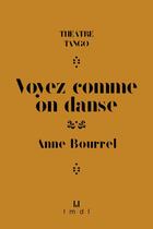 Couverture du livre « Voyez comme on danse » de Anne Bourrel aux éditions La Manufacture De Livres