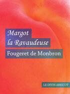 Couverture du livre « Margot la ravaudeuse (érotique) » de Fougeret De Monbron aux éditions Le Divin Abricot