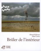 Couverture du livre « Bruler de l'interieur » de Kalouaz/Cornu aux éditions Thierry Magnier