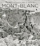 Couverture du livre « Premières ascensions dans le massif du Mont-Blanc ; 1770-1904 » de  aux éditions Editions Du Mont-blanc