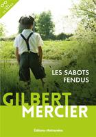 Couverture du livre « Les sabots fendus » de Gilbert Mercier aux éditions Les Editions Retrouvees