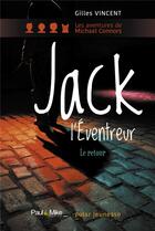 Couverture du livre « Jack l'éventreur, le retour » de Gilles Vincent aux éditions Paul & Mike