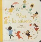 Couverture du livre « Vive les saisons » de Emily Winfield Martin aux éditions Editions Des Elephants