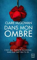 Couverture du livre « Dans mon ombre » de Claire Mcgowan aux éditions Hauteville